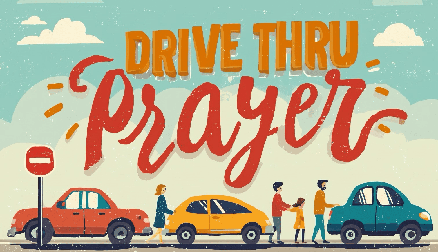 Drive Thru Prayer